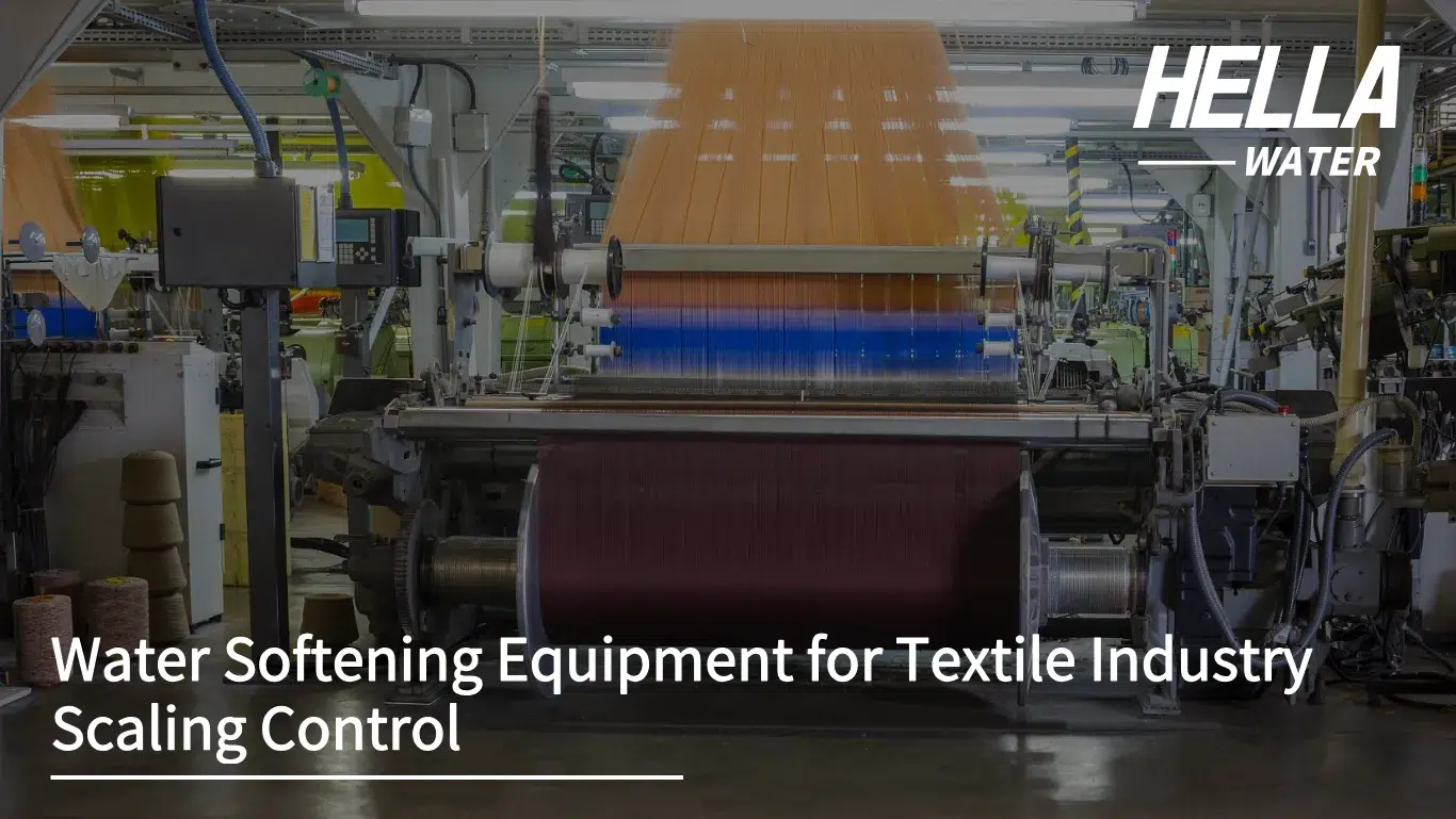 Water Softening Equipment for Textile Industry Scaling Control